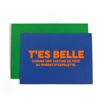 Carte T'es belle comme une...