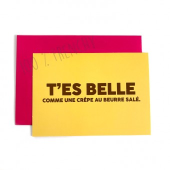 Carte T'es belle comme une...