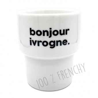 Bonjour ivrogne ceramic...