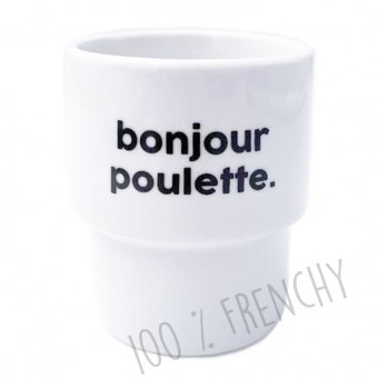 Gobelet Bonjour Poulette...