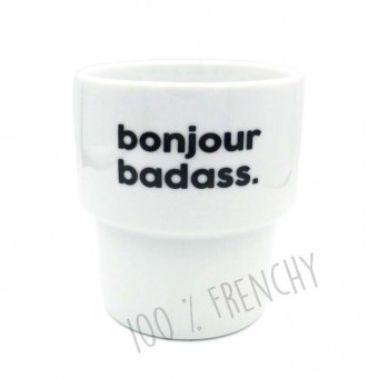 Mug gobelet Bonjour Badass...