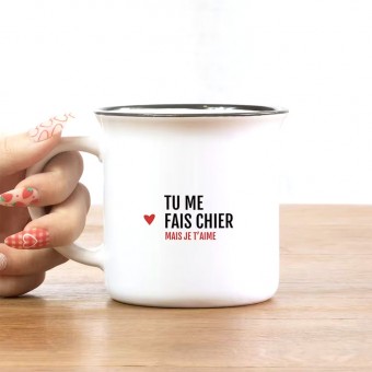 Mug Tu me fais chier mais...